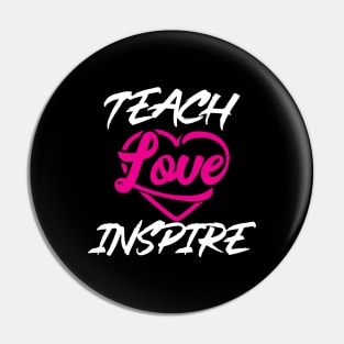 'Teach Love Inspire' Teacher Gift Pin