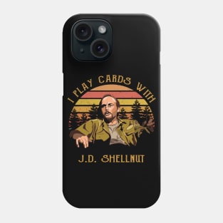 Sling Blade I Play Cards with JD Shellnut Dwight Yoakam Phone Case