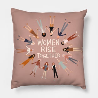 Women Rise Together Pillow