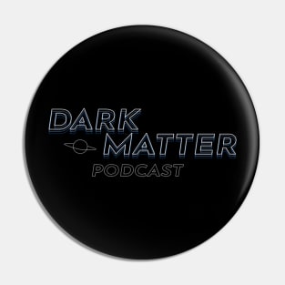 Dark Matter Basic Logo Pin