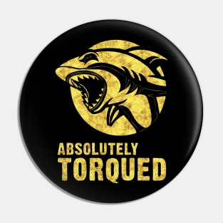 Absolutely torqued Shark Funny quotes and sayings Pin