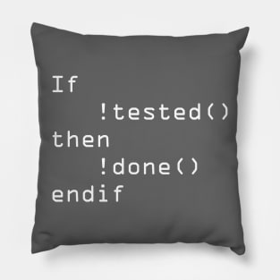 If not tested then not done Pillow