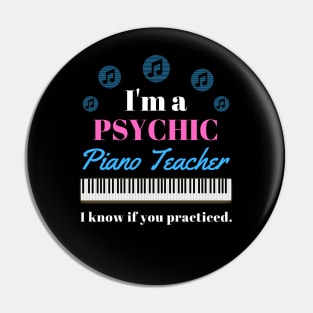 Psychic Piano Teacher Pin