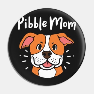 PITBULL: Pibble Mom Pin