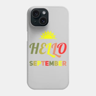 Hello September Phone Case