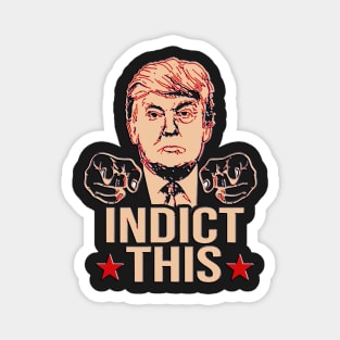 Vintage Funny Trump Indict This Magnet