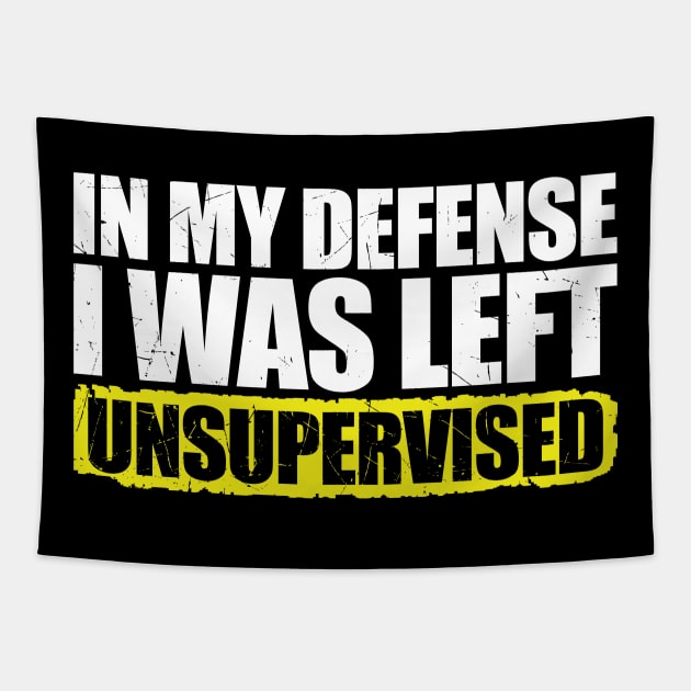 I Was Left Unsupervised Funny Offensive Tapestry by GKalArt