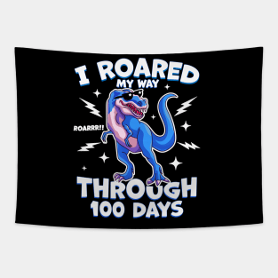 T-Rex 100th Day of School I Roared My Way Through 100 Days Tapestry