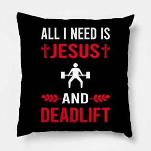 I Need Jesus And Deadlift Pillow