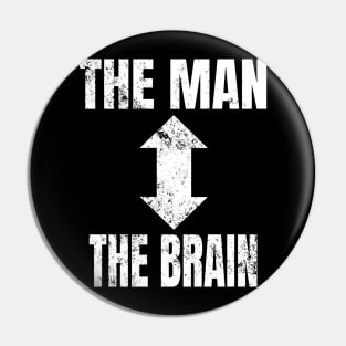 The Man The Brain Pin