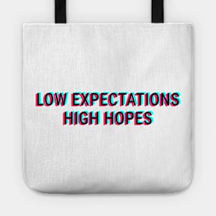 Low Expectations High Hopes Tote