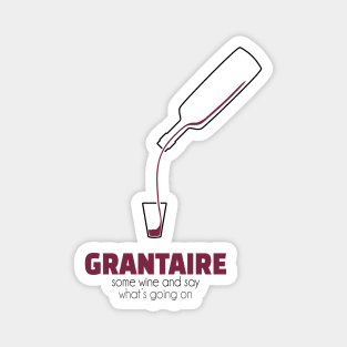 Grantaire - Some Wine Magnet
