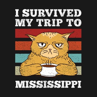 I Survived My Trip To Mississippi Vintage Tired Cat Coffee T-Shirt