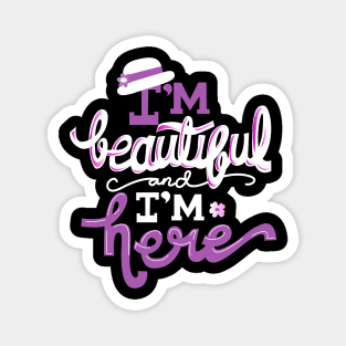 Color Purple I'm Beautiful and I'm Here Magnet