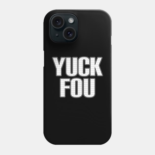 Yuck fou school grid Phone Case by Lucky Pig