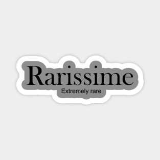 Rarissime - Extremely rare Magnet