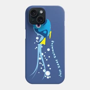 Just Keep Swimming Phone Case