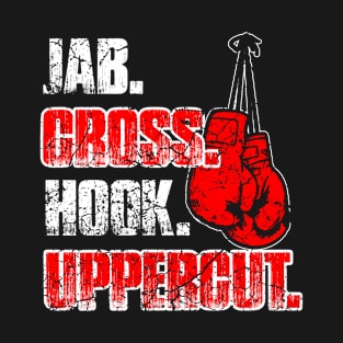 Jab Cross Hook Uppercut T-Shirt