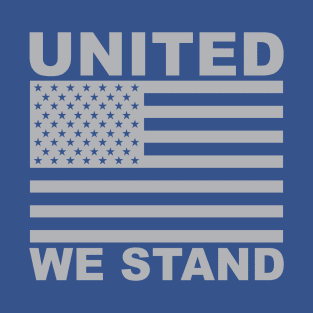 United We Stand T-Shirt