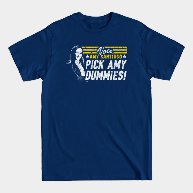 Discover Vote Amy Dummies - Brooklyn Nine Nine - T-Shirt