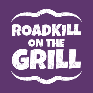 Roadkill on the Grill T-Shirt