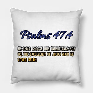 Psalms 47:4 Pillow