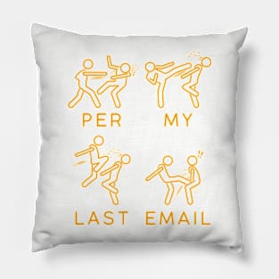 Per my last email Pillow