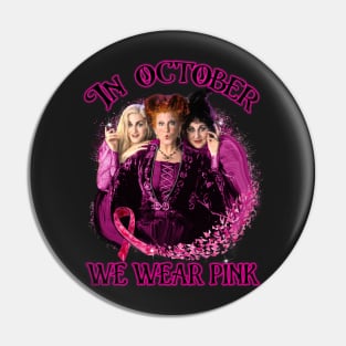 In October we wear pink hocus pocus Pin