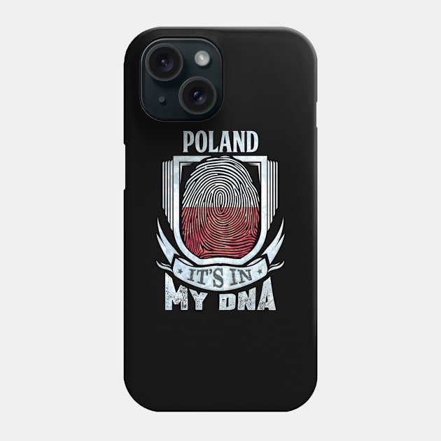 Poland It's In My DNA - Gift For Polish With Polish Flag Heritage Roots From Poland Phone Case by giftideas