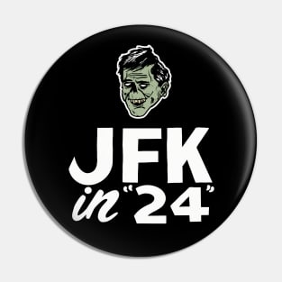 JFK In '24 - Presidential Election Pin