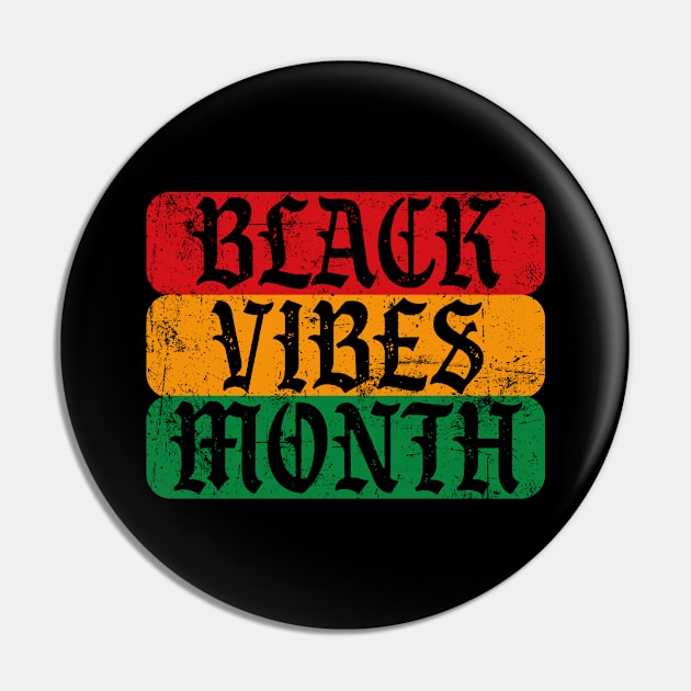 Black Vibes Month Pin by Rayrock76