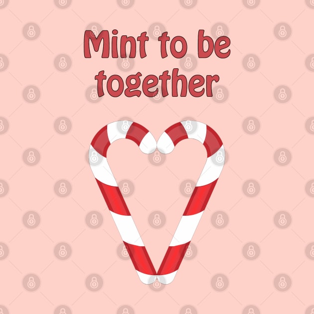 Mint to be together - cute & funny relationship pun by punderful_day