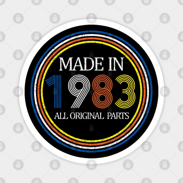 Made In 1983 Original Parts 40th Birthday Gift Vintage Funny Magnet by sarabuild