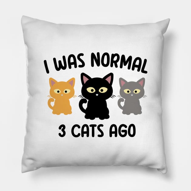 I Was Normal 3 Cats Ago Pillow by VecTikSam