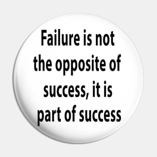 Failure is part of success Pin