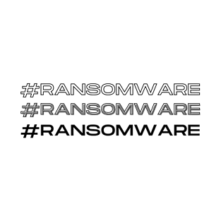 #ransomware T-Shirt