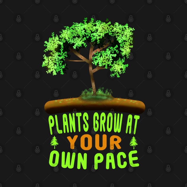 Plants Grow At Your Own Pace by MoMido