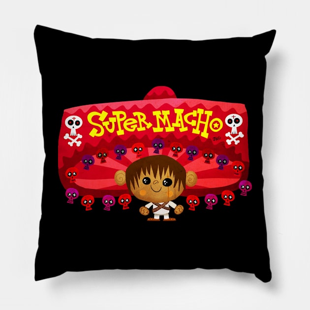 SUPER MACHO! Pillow by MEXOPOLIS