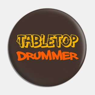 Tabletop Drummer Pin