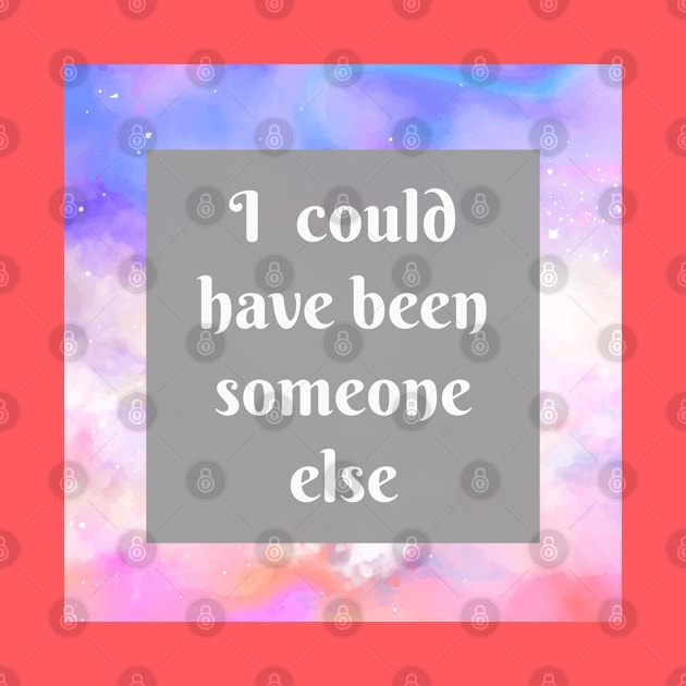 Someone Else by Emma Lorraine Aspen