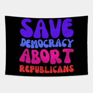 Abort Republicans and Protect Democracy Tapestry