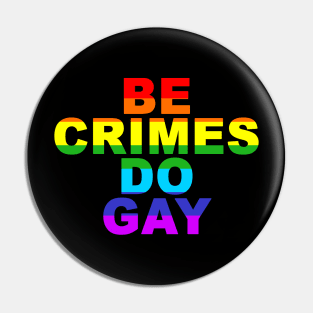 Be Crimes Do Gay Pin