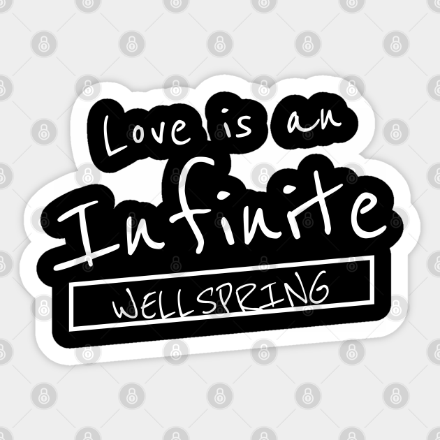 Infinite Love, Valentine's Day, Anniversary - Infinite Love - Sticker