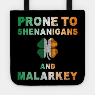 Prone To Shenanigans And Malarkey St Patricks Day Tote