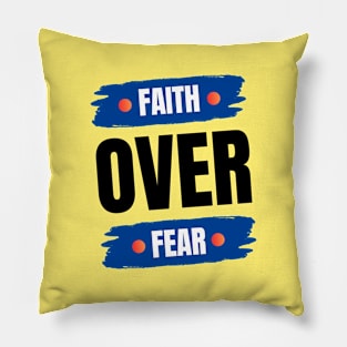 Faith Over Fear | Christian Pillow