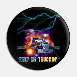 Keep On Truckin' Pin