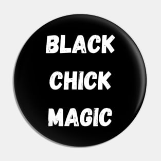 black chick magic Pin