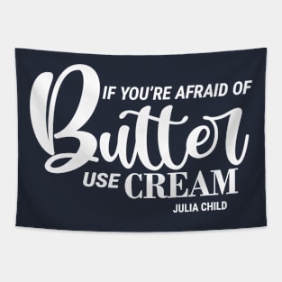 Afraid of Butter Tapestry