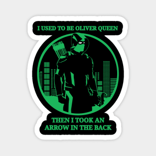 I used to be Oliver Queen Magnet