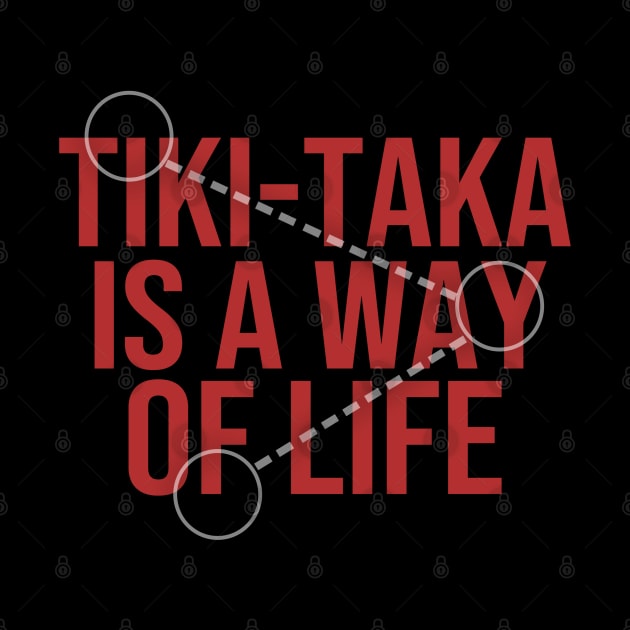 TIKI TAKA / WAY OF LIFE by Jey13